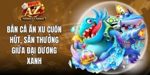 Bắn Cá Ăn Xu
