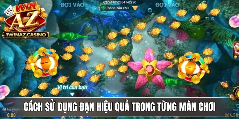Cách sử dụng đạn hiệu quả trong từng màn chơi