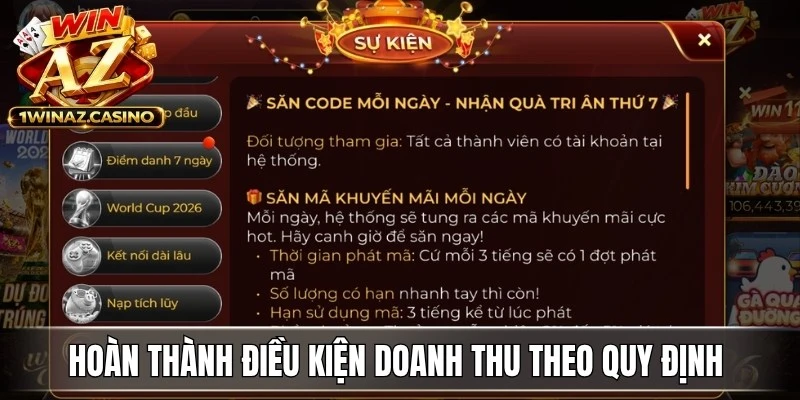 Hoàn thành điều kiện doanh thu theo quy định trước khi thực hiện rút tiền WinAZ