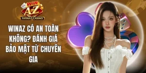 WinAZ Có An Toàn Không