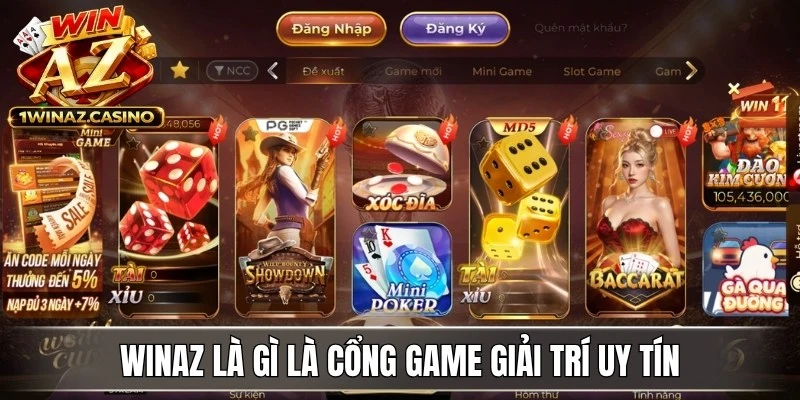 WinAZ là gì là cổng game giải trí uy tín, thu hút mọi anh em gia nhập